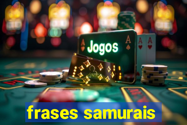 frases samurais